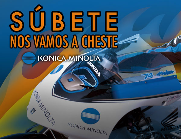 Konica Minolta - Campaña "Súbete, nos vamos a Cheste"